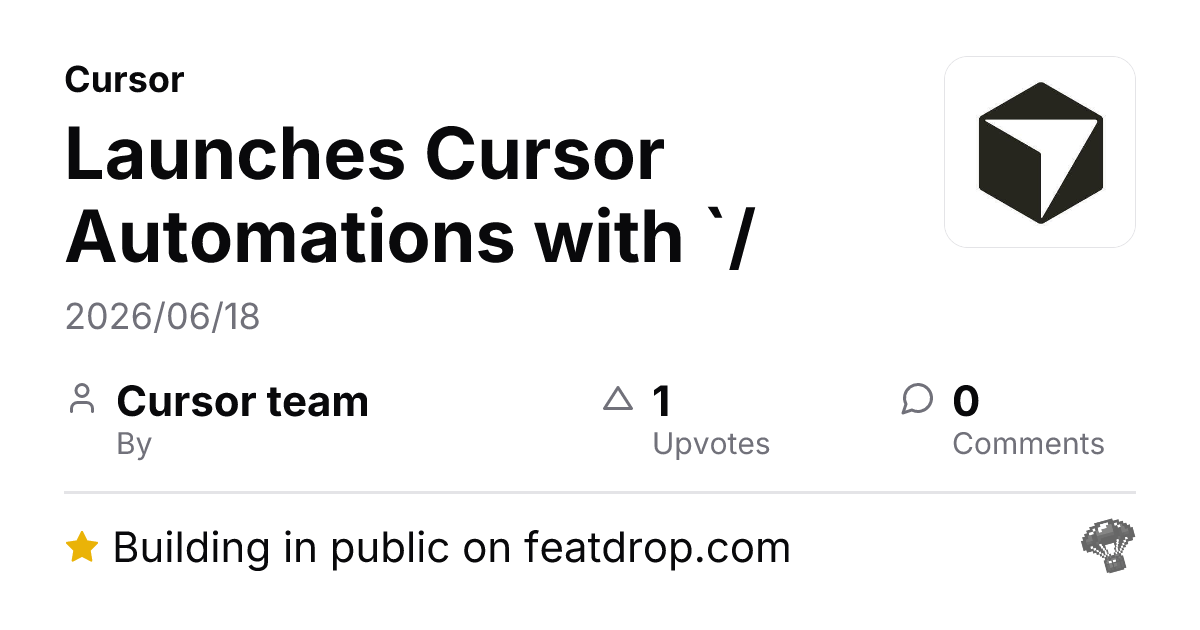 Launches Cursor Automations with `/automate` skill & new triggers ...